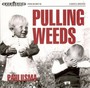 Pulling Weeds - Paulusma