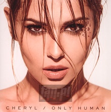 Only Human - Cheryl - bigger Only Human - Cheryl