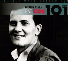 101-Moody River: The Ultimate Collection - Pat Boone