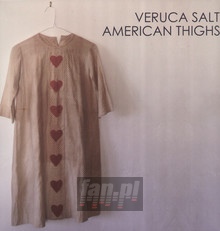 American Thighs - Veruca Salt