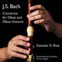 Concertos For Oboe & Oboe D'amore - J Bach .S.  /  Ruiz  /  Portland Baroque Orch  /  Huggett