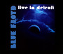 Live In Detroit - Blue Floyd