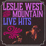 Live Hits - Leslie West  & Mountain