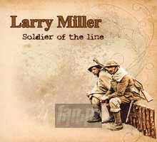Soldier Of The Line - Larry Miller
