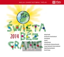 wita Bez Granic 2014 - Akcja Charytatywna Trjki - Polskie Radio Program 3   [V/A]
