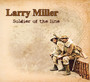 Soldier Of The Line - Larry Miller