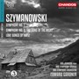 Symphonies No.1 & 3 - Karol Szymanowski