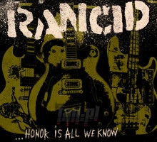 Honor Is All We Know - Rancid