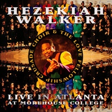 Live In Atlanta At Morehouse College - Hezekiah Walker