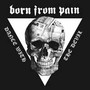 Dance With The Devil - Born From Pain
