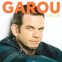 Le Meilleur - Garou - bigger Le Meilleur - Garou