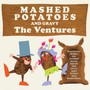Mashed Potatoes & Gravy - The Ventures