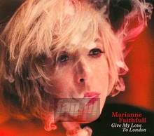 Give My Love To London - Marianne Faithfull