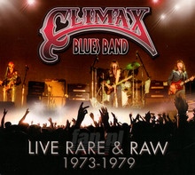 Live Rare & Raw: 1973-79 - Climax Blues Band