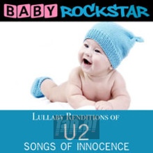 Lullaby Renditions Of U2 - Songs Of Innocence - Baby Rockstar
