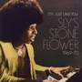 I'm Just Like You: Sly's Stone Flower 1969-70 - Sly Stone