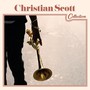 Christian Scott Collection - Christian Scott
