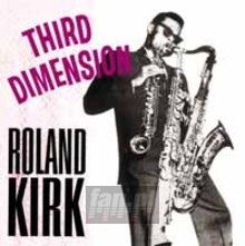 Third Dimension - Roland Kirk Third Dimension - Roland Kirk