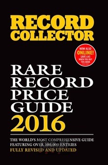 Record Collector - Rare Record Price Guide 2016 - Andy McDuff