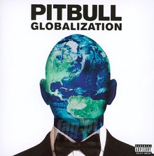 Globalization - Pitbull