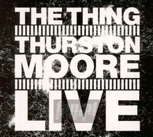 Live - Thing With Thurston Moore - powiększ Live - Thing With Thurston Moore