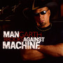 Man Against Machine - Garth Brooks
