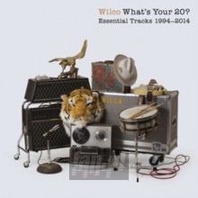 What's Your 20: Essential Tracks 1994-2014 - Wilco