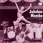 Jukebox Mambo 2 - V/A
