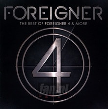 Best Of 4 & More - Foreigner