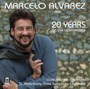 Marcelo Alvarez-20 Years On The Opera Stage - Puccini  /  Cilea  /  Mascagni