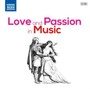Love & Passion In Music - Berlioz  /  Bizet  /  Debussy