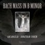 Messe In H-Moll - J.S. Bach