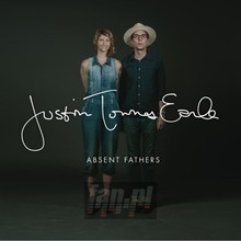 Absent Fathers - Justin Townes Earle 