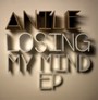Losing My Mind - Anile