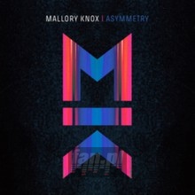 Asymmetry - Mallory Knox