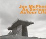 As Serious As Your Life - Joe McPhee