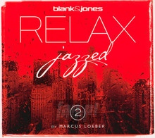 Relax Jazzed  2 - Blank & Jones & Marcus Lo