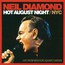 Hot August Night NYC - Neil Diamond