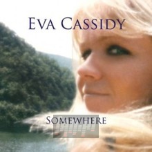Somewhere - Eva Cassidy