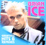 Greatest Hits & Remixes - Brian Ice