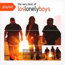 Playlist: The Very Best Of Los Lonely Boys - Los Lonely Boys