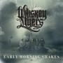 Early Morning Shakes - Whiskey Myers