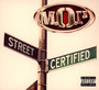 Street Certified - M.O.P. 