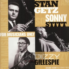 For Musicians Only - Getz / Gillespie / Stitt