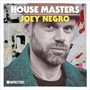 House Masters Defected - Joey Negro