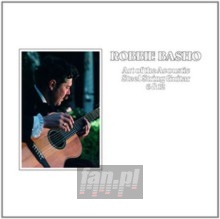 Art Of The Acoustic Steel String Guitar 6 & 12 - Robbie Basho Art Of The Acoustic Steel String Guitar 6 & 12 - Robbie Basho