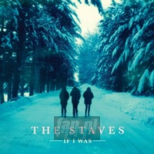 If I Was - The Staves