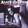 Slicker Than A Weasel - Alice Cooper