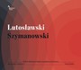 Konzert Fuer Orchester - Lutoslawski & Szymanowski