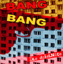 Ze Dzielnice - Bang Bang                 